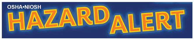 OSHA NIOSH Hazard Alert